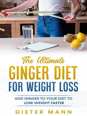 cover image of The Ultimate Ginger Diet For Weight Loss